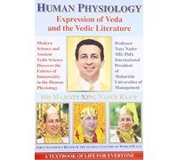 Human Physiology: Expression of Veda and the Vedic Literature by Prof. Tony Nader (2001-01-12)