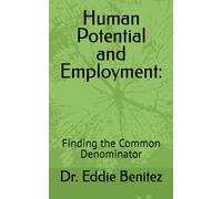 Human Potential and Employment: Finding the Common Denominator