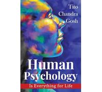 Human Psychology is Everything for Life
