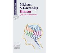 Human. Quel che ci rende unici