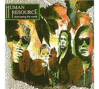 HUMAN RESOURCE - HUMAN RESOURCE / DOMINATING THE WORLD