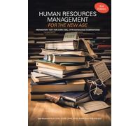 Human Resources Management for the New Age: Preparatory Text for (CHRP, CHRL, CPHR Knowledge Examinations)