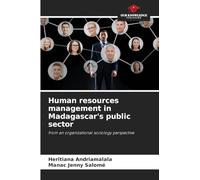 Human resources management in Madagascar's public sector: from an organizational sociology perspective
