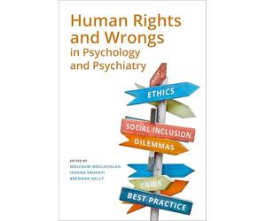 Human Rights and Wrongs in Psychology and Psychiatry