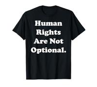 Human Rights Are Not Optional Statement Maglietta