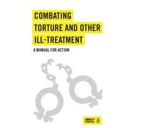 Human Rights Implementation Ce Combating Torture and Other Ill-Treat (Tascabile)
