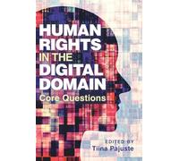 Human Rights in the Digital Domain: Core Questions