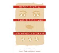 Human Rights, Labor Rights, and International Trade