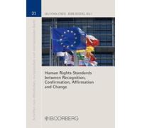 Human Rights Standards between Recognition, Confirmation, Affirmation and Change