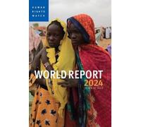 Human Rights Watch World Report 2024 (Tascabile)