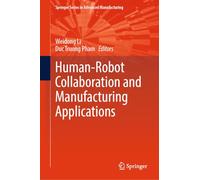 Human-Robot Collaboration and Manufacturing Applications