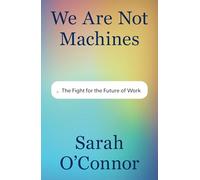 Human Robots: The Fight for the Future of Work