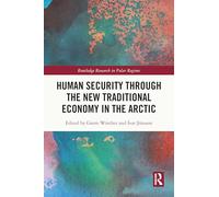 Human Security through the New Traditional Economy in the Arctic