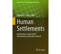 Human Settlements: Urbanization, Smart Sector Development, and Future Outlook