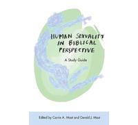 Human Sexuality in Biblical Perspective (Tascabile)