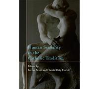 Human Sexuality in the Catholic Tradition