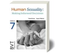 Human Sexuality: Making Informed Decisions (7th Edition)