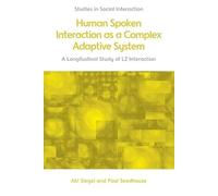 Human Spoken Interaction As a Complex Adaptive System: A Longitudinal Study of L2 Interaction