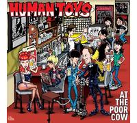 Human Toys - At The Poor Cow
