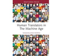 Human Translators in the Machine Age