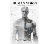 Human Vision: Racconti di un’umanità in cambiamento