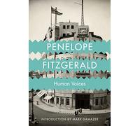 HUMAN VOICES: A Witty and Authentic Historical Novel of Wartime Broadcasting in London