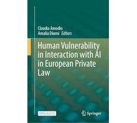 Human Vulnerability in Interaction With Ai in European Private Law