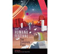Humana Festival 2019: The Complete Plays