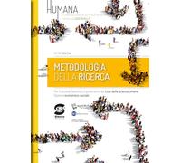 Humana. Metodologia della ricerca. Per il secondo biennio e il quinto anno dei Licei delle scienze umane opzione economico-sociale. Con ebook. Con espansione online