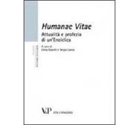 Humanae vitae. Attualità e profezia di un'enciclica
