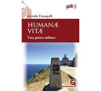 Humanae vitae. Una pietra miliare. Nuova ediz.