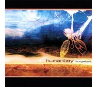 Humanboy - I M No Good at This