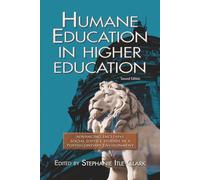 Humane Education in Higher Education: Advancing Inclusive Social Justice Studies in a Postsecondary Environment