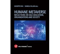 Humane metaverse. Reflections on self, education, organizations and society