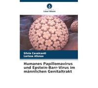 Humanes Papillomavirus und Epstein-Barr-Virus im männlichen Genitaltrakt