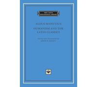 Humanism and the Latin Classics