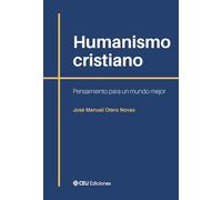 Humanismo cristiano. Pensamiento para un mundo mejor: 5