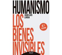 Humanismo. Los bienes invisibles