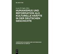 Humanismus und Reformation als kulturelle Kräfte in der deuts (Copertina rigida)