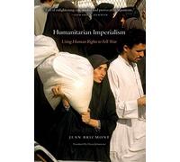 Humanitarian Imperialism: Using Human Rights to Sell War by Jean Bricmont (2007-02-01)