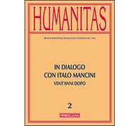 Humanitas (2014). Vol. 2: In dialogo con Italo Mancini. Vent'anni dopo.