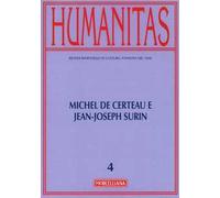 Humanitas (2015). Vol. 4: Michel De Certeau e Jean-Joseph Surin.