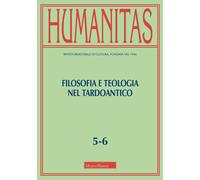 Humanitas. Filosofia e teologia nel tardoantico (2024) (Vol. 5-6)