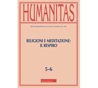 Humanitas (2026). Vol. 5-6: Religioni e meditazione: il respiro