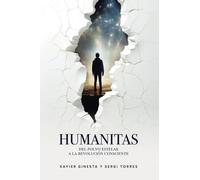 Humanitas: Del polvo estelar a la revolución consciente