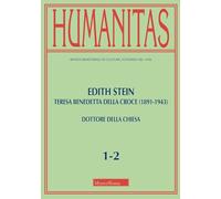 Humanitas. Edith Stein. Teresa Benedetta della Croce (1891-1943). Dottore della Chiesa (2024) (Vol. 1-2)