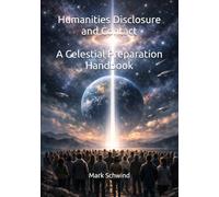 Humanities Disclosure and Contact: A Celestial Preparation Handbook