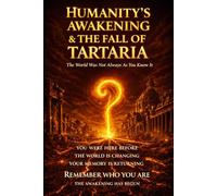 Humanity's Awakening & The Fall of Tartaria: A Codex of Memory, Resonance, and the Fall of a Forgotten World