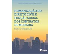 Humanização Do Direito Civil E Função Social Dos Contratos
