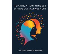Humanization Mindset Of Product Management